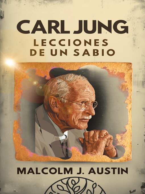 Title details for Carl Jung Lecciones de un Sabio by Malcolm J. Austin - Available